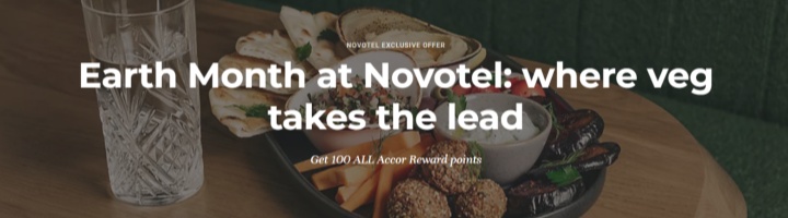 雅高心悦界：联合诺富特优植美食活动，消费即享100奖励积分（2026.4.1-4.30）