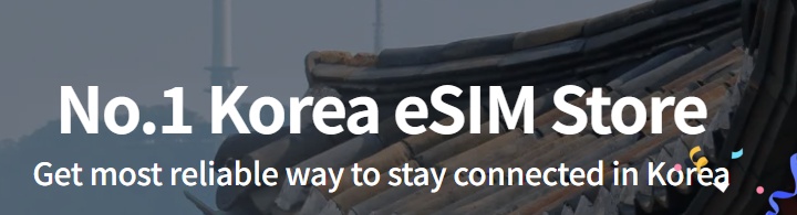 Esimkorea:赴韩旅行上网首选的韩国eSIM卡,附返利链接!
